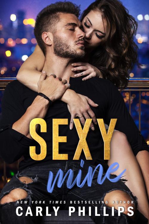 Cover of the book Sexy Mine by Carly Phillips, CP Publishing